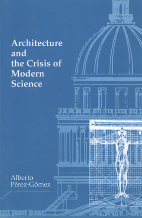 Cover image for Architecture and the crisis of modern science