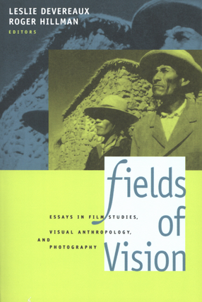 Cover image for Fields of vision: essays in film studies, visual anthropology, and photography