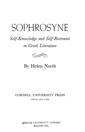Cover image for Sophrosyne: self-knowledge and self-restraint in Greek literature