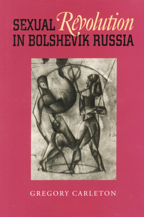 Cover image for Sexual Revolution in Bolshevik Russia
