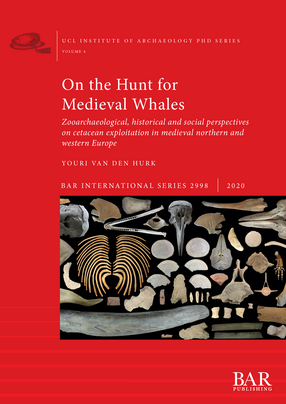 Cover image for On the Hunt for Medieval Whales: Zooarchaeological, historical and social perspectives on cetacean exploitation in medieval northern and western Europe