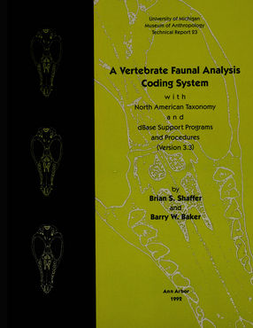 Cover image for A Vertebrate Faunal Analysis Coding System, with North American Taxonomy and dBase Support Programs and Procedures (Version 3.3)
