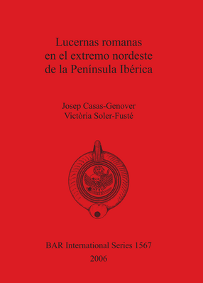 Cover image for Lucernas romanas en el extremo nordeste de la Península Ibérica