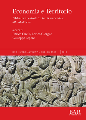 Cover image for Economia e Territorio: L&#39;Adriatico centrale tra tarda Antichità e alto Medioevo