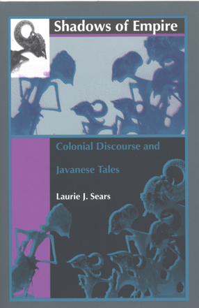Cover image for Shadows of empire: colonial discourse and Javanese tales