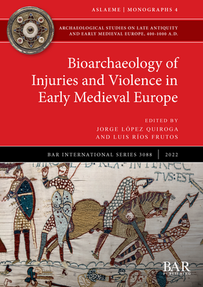 Cover image for Bioarchaeology of Injuries and Violence in Early Medieval Europe