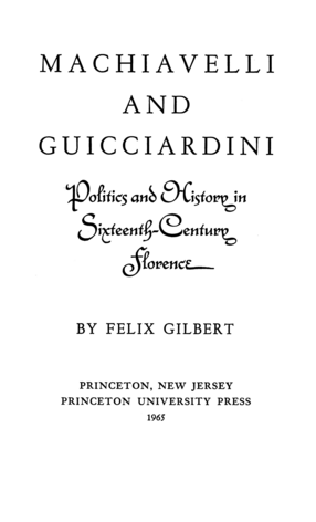 Cover image for Machiavelli and Guicciardini: politics and history in sixteenth-century Florence