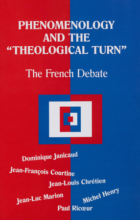 Cover image for Phenomenology and the &quot;theological turn&quot;: the French debate