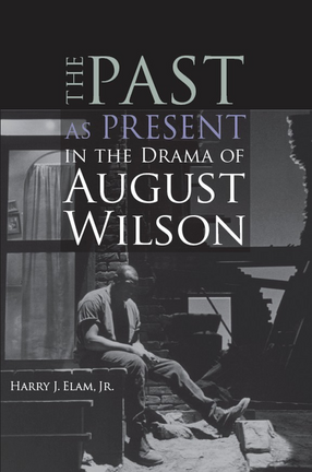 Cover image for The past as present in the drama of August Wilson