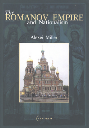 Cover image for The Romanov empire and nationalism: essays in the methodology of historical research