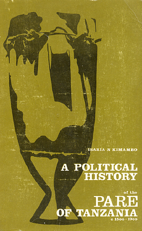 Cover image for A political history of the Pare of Tanzania, c1500-1900