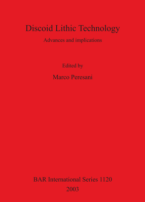 Cover image for Discoid Lithic Technology: Advances and implications