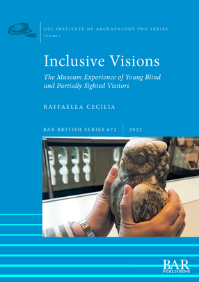 Cover image for Inclusive Visions: The Museum Experience of Young Blind and Partially Sighted Visitors
