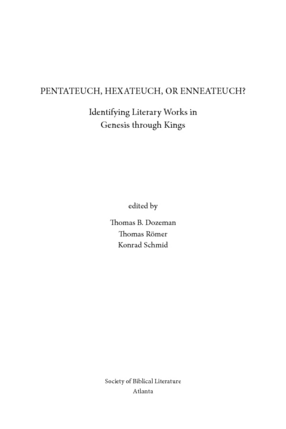 Cover image for Pentateuch, Hexateuch, or Enneateuch?: identifying literary works in Genesis through Kings