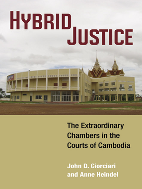 Cover image for Hybrid Justice: The Extraordinary Chambers in the Courts of Cambodia