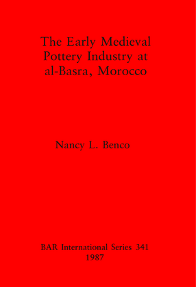 Cover image for The Early Medieval Pottery Industry at al-Basra, Morocco