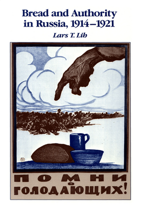 Cover image for Bread and authority in Russia, 1914-1921