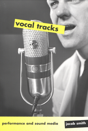 Cover image for Vocal tracks: performance and sound media