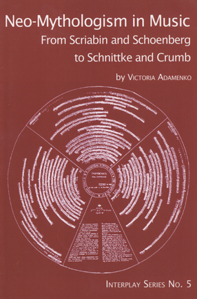 Cover image for Neo-mythologism in music: from Scriabin and Schoenberg to Schnittke and Crumb