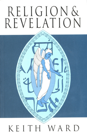 Cover image for Religion and revelation: a theology of revelation in the world&#39;s religions