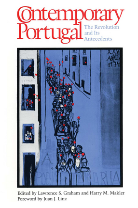 Cover image for Contemporary Portugal: The Revolution and Its Antecedents
