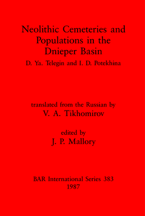 Cover image for Neolithic Cemeteries and Populations in the Dnieper Basin
