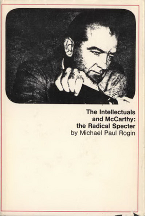 Cover image for The intellectuals and McCarthy: the radical specter