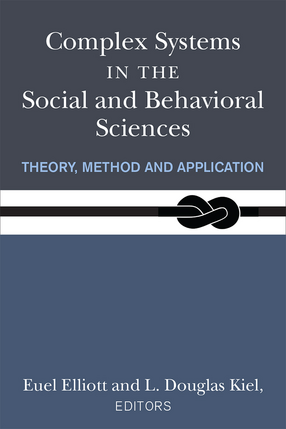 Cover image for Complex Systems in the Social and Behavioral Sciences: Theory, Method and Application