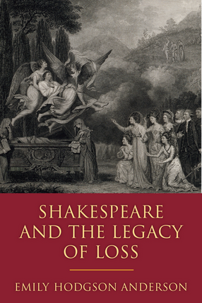 Cover image for Shakespeare and the Legacy of Loss