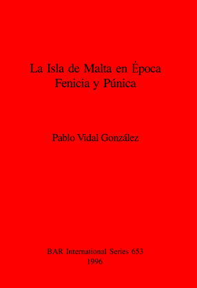 Cover image for La Isla de Malta en Época Fenicia y Púnica