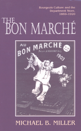 Cover image for The Bon Marché: bourgeois culture and the department store, 1869-1920