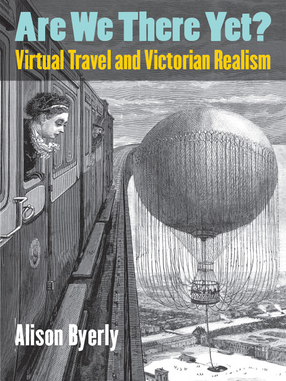 Cover image for Are We There Yet? Virtual Travel and Victorian Realism