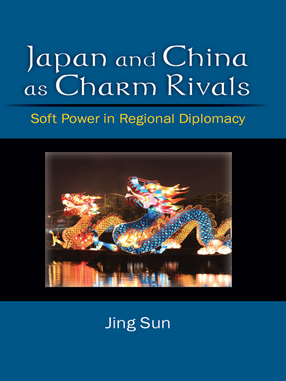 Cover image for Japan and China as Charm Rivals: Soft Power in Regional Diplomacy