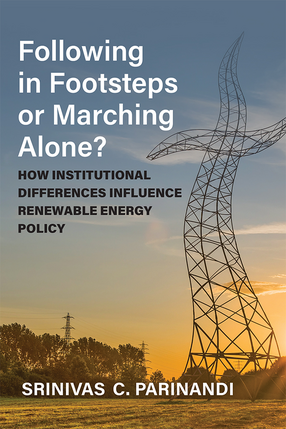 Cover image for Following in Footsteps or Marching Alone? How Institutional Differences Influence Renewable Energy Policy