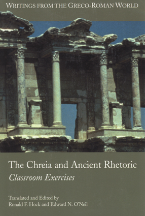 Cover image for The chreia and ancient rhetoric: classroom exercises