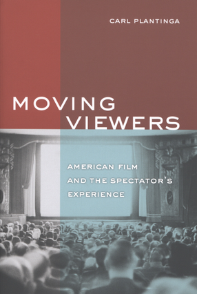 Cover image for Moving viewers: American film and the spectator&#39;s experience