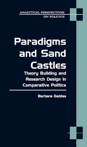 Cover image for Paradigms and Sand Castles: Theory Building and Research Design in Comparative Politics