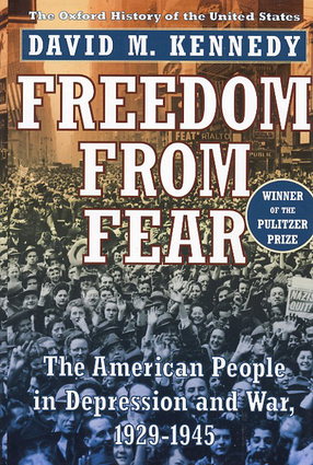 Cover image for Freedom from fear: the American people in depression and war, 1929-1945