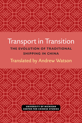 Cover image for Transport in Transition: The Evolution of Traditional Shipping in China