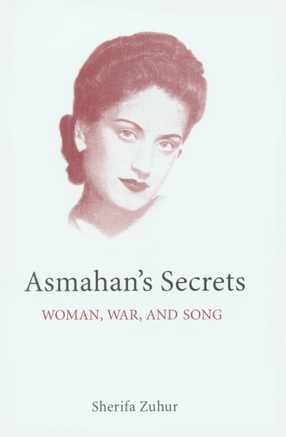 Cover image for Asmahan&#39;s secrets: woman, war and song