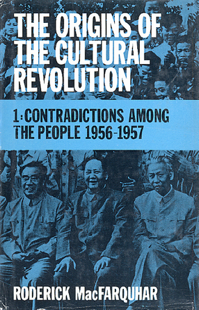 Cover image for The origins of the cultural revolution: contradictions among the people, Vol. 1