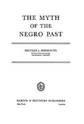 Cover image for The myth of the Negro past