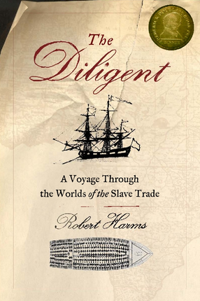 Cover image for The Diligent: a voyage through the worlds of the slave trade