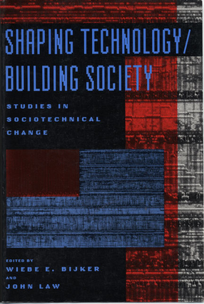 Cover image for Shaping technology/building society: studies in sociotechnical change