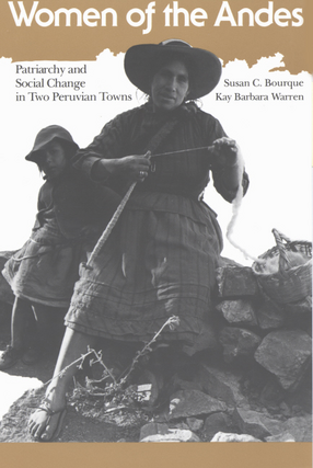 Cover image for Women of the Andes: patriarchy and social change in two Peruvian towns