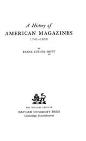 Cover image for A history of American magazines, 1741-1930, Vol. 1