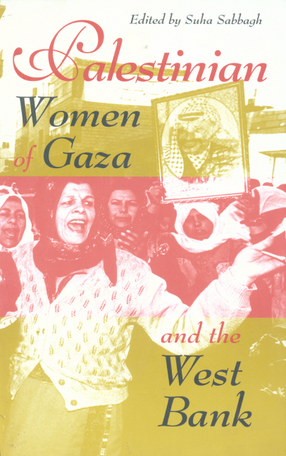 Cover image for Palestinian women of Gaza and the West Bank
