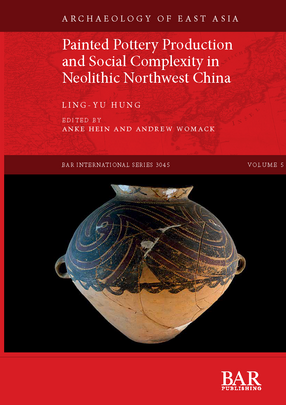 Cover image for Painted Pottery Production and Social Complexity in Neolithic Northwest China