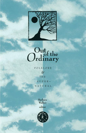 Cover image for Out of the Ordinary: Folklore and the Supernatural