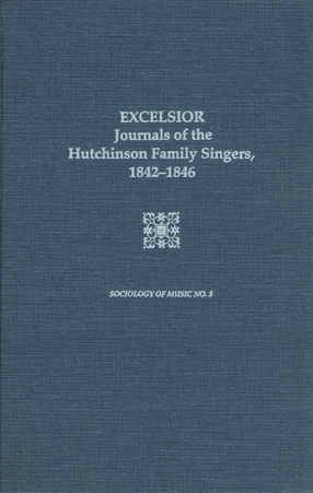 Cover image for Excelsior: journals of the Hutchinson Family Singers, 1842-1846